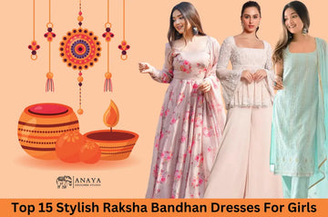 Top 15 Stylish Raksha Bandhan Dresses For Girls 2024