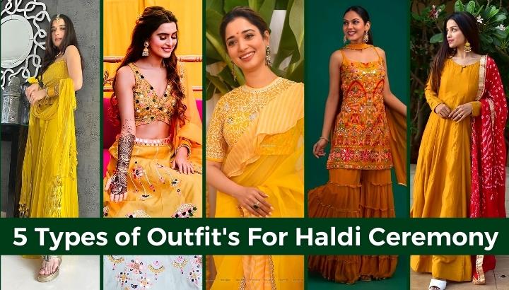 5 Types of Outfit's For Haldi Ceremony